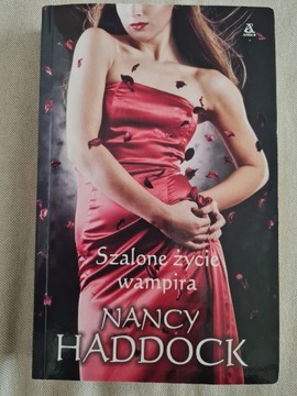 Szalone życie wampira - Nancy Haddock książka 