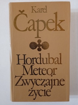 Hordubal Meteor. Zwyczajne życie - Karel Capek