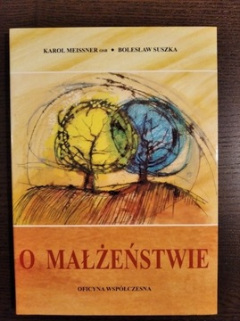 O małżeństwie - Karol Meissner, Bolesław Suszka