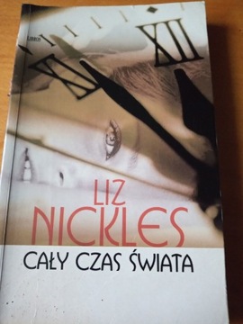 Książka "Cały czas świata" Liz Nickles