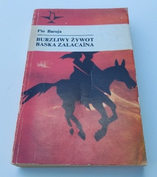 Pio Baroja - Burzliwy Żywot, Baska Zalacaína