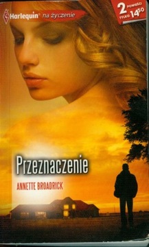 ANNETTE BROADRICK - PRZEZNACZENIE SOBIE/SZCZĘŚLIWY