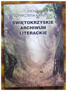Szpakowska, Świętokrzyskie archiwum literackie