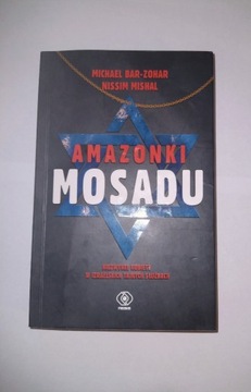 AMAZONKI MOSADU, Michael Bar-Zohar, Nissim Mishal