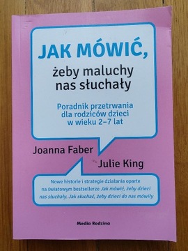 Jak mówić, żeby maluchy nas słuchały - Faber, King