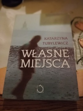 Katarzyna Tubylewicz- "Własne Miejsca"