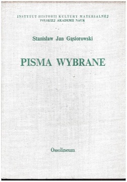 Stanisław Jan Gąsiorowski : Pisma wybrane