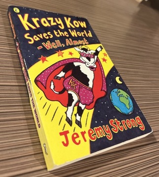 Krazy Kow saves the world - Jeremy Strong