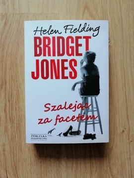 H. Fielding - "Bridget Jones. Szalejąc za facetem"