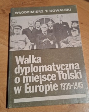 Walka dyplomatyczna o miejsce Polski w Europie