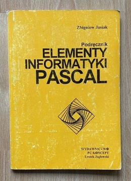 Zbigniew Jasiak - Elementy informatyki Pascal