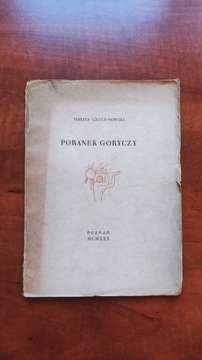Marian Czuchnowski - Poranek Goryczy - 1930 DEBIUT