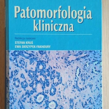 Patomorfologia kliniczna - Stefan Kruś