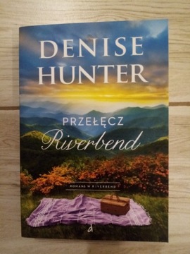 Przełęcz Riverbend  - Denise Hunter