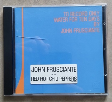 JOHN FRUSCIANTE  TO RECORD ONLY WATER FOR TEN D...
