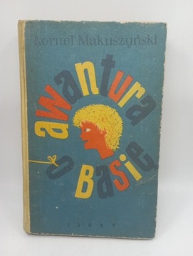Awantura o Basię - Makuszyński (1957 r.)