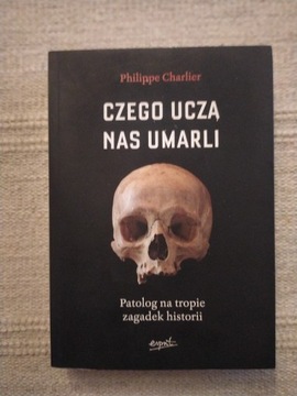 P. Charlier, Czego uczą nas umarli