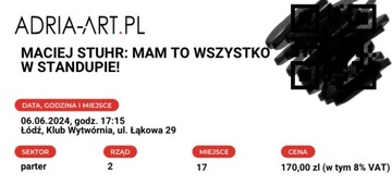 2 bilety Maciek Stuhr -drugi rząd- Mam to wszystko w stanDupie - Łódź