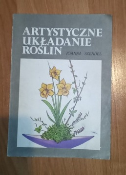 Artystyczne układanie roślin Joanna Szendel 