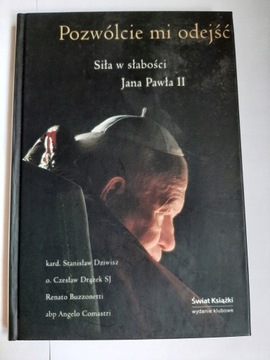Siła w słabości Jana Pawła II