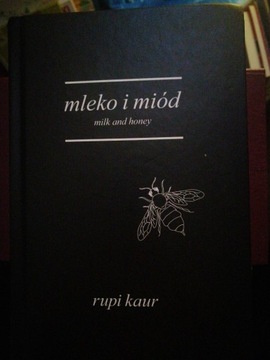 MLEKO I MIÓD-Rupi Kaur