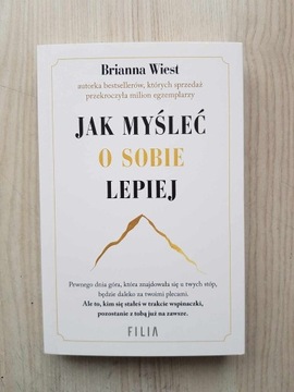 Jak myśleć o sobie lepiej Brianna Wiest