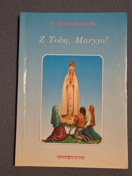 Z Tobą  Maryjo APOSTOLICUM