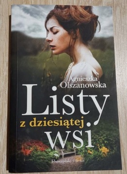 "Listy z dziesiątej wsi" - Agnieszka Olszanowska