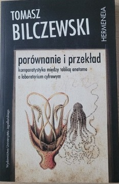 Tomasz Bilczewski - porównanie i przekład 