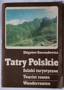 Tatry Polskie Szlaki Turystyczne - Z. Korosadowicz