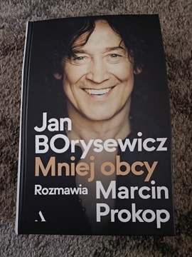 Jan Borysewicz. Mniej obcy (wersja z autografami)