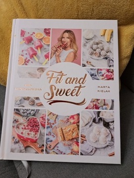 Książka "Fit and sweet" E. Chodakowska, M.Kielak 