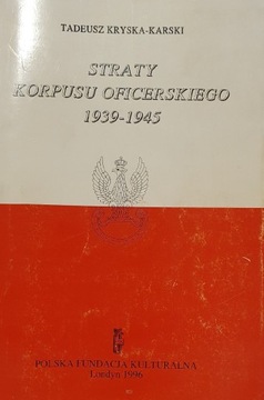 Straty korpusu oficerskiego 1939 - 1945