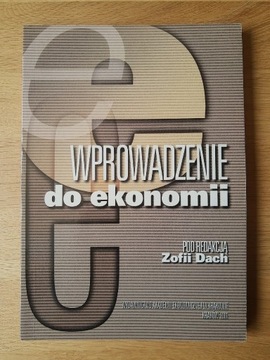 Wprowadzenie do ekonomii - Zofia Dach - AE Kraków