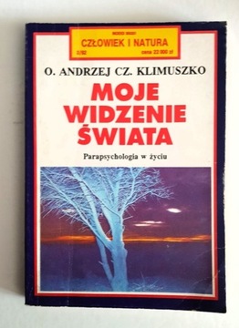Moje widzenie świata – O. Andrzej Cz. Klimuszko