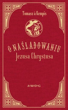 O naśladowaniu Jezusa Chrystusa REPRINT 1854 r.