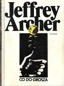 Co do grosza - Jeffrey Archer