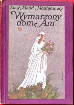 WYMARZONY DOM ANI Autor: Lucy Maud Montgomery