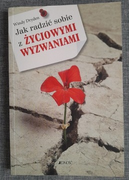 Jak radzić sobie z życiowymi wyzwaniami W. Dryden