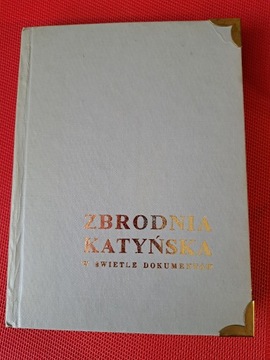 Zbrodnia katyńska Londyn 1982 przedmowa W. Andersa