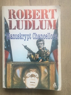 Robert Ludlum - Manuskrypt Chancellora