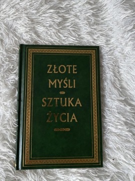 Złote myśli. Sztuka życia