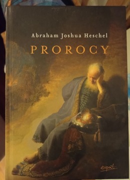 Prorocy Abraham Joshua Heschel