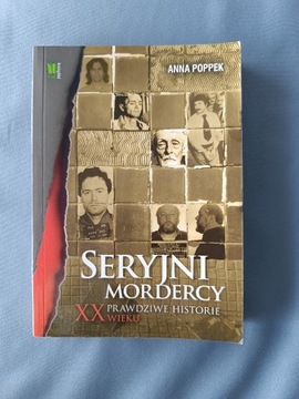 Seryjni mordercy - Anna Poppek