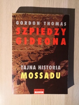 Gordon Thomas - szpiedzy Gideona. Tajna historia