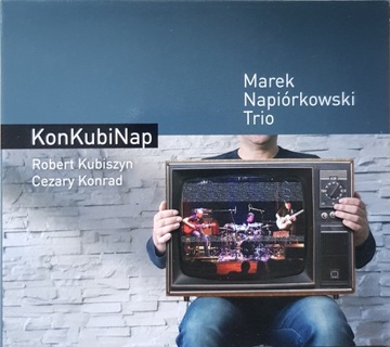 Marek Napiórkowski Trio - KonKubiNap CD