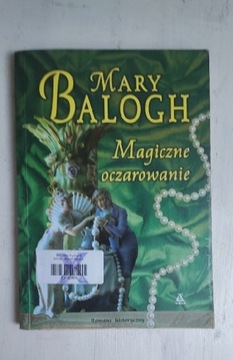 Magiczne oczarowanie  Mary Balogh