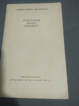 Kochanek Białej Gołębicy Marian Cezary Abramowicz