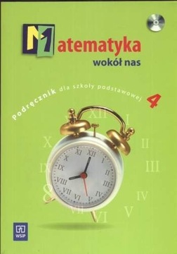 Matematyka wokół nas 4. Podręcznik + CD 