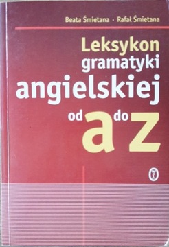 Leksykon gramatyki angielskiej od A do Z. 